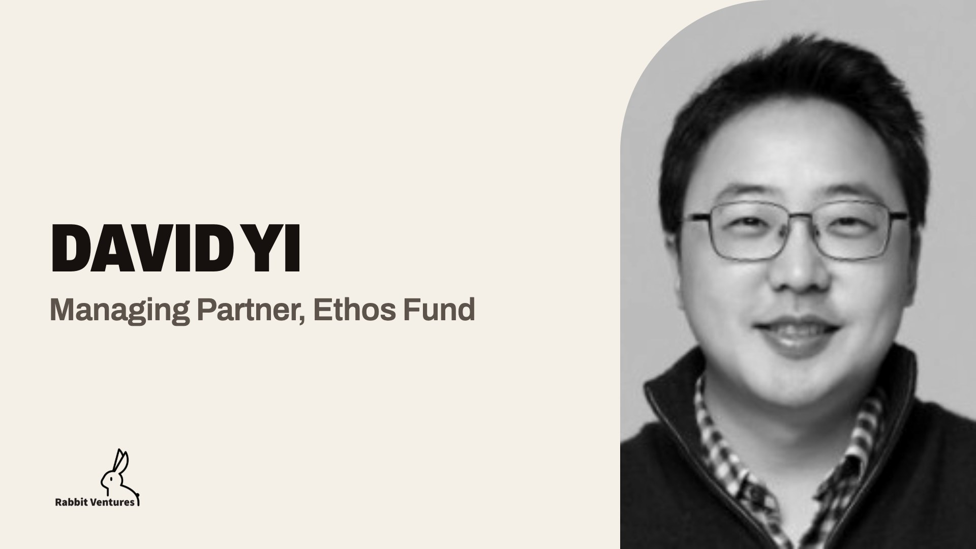 David Yi on The Rabbit Ventures Podcast